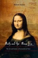 Math and the Mona Lisa: The Art and Science of Leonardo da Vinci 1588341712 Book Cover