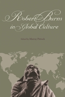 Robert Burns in Global Culture 1611480302 Book Cover