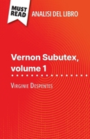 Vernon Subutex, volume 1 di Virginie Despentes (Analisi del libro): Analisi completa e sintesi dettagliata del lavoro (Italian Edition) 2808611412 Book Cover