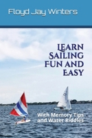 Learn Sailing Fun and Easy: With Memory Tips and Water Riddles B0892DP7FW Book Cover