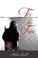 To Be Free 1536815055 Book Cover