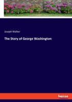 The Story of George Washington 3348103215 Book Cover