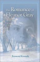 The Romance of Eleanor Gray (Hardscrabble Books) 1584652918 Book Cover