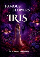 Famous Flowers: Iris (French Edition) 2322638900 Book Cover