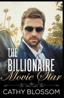 The Billionaire Movie Star 1393155340 Book Cover
