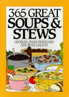 Three Hundred Sixty-Five Soups & Stews 0060169605 Book Cover