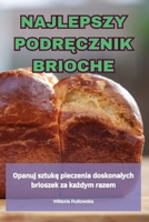 Najlepszy PodrĘcznik Brioche 183611513X Book Cover