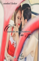 Cuando me enamoré de ti (Spanish Edition) B088LKG5SS Book Cover