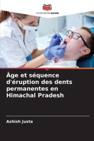 Âge et séquence d'éruption des dents permanentes en Himachal Pradesh 6206038300 Book Cover