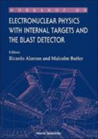 Electronuclear Physics with Internal Targets and the Blast Detector - Proceedings of the Workshop 9810211260 Book Cover