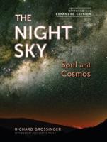 The Night Sky, Updated and Expanded Edition: Soul and Cosmos: The Physics and Metaphysics of the Stars and Planets 1583947108 Book Cover