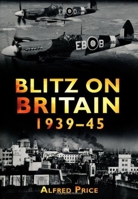 Blitz on Britain 1939-45 0711007233 Book Cover