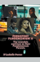 Persistent Pandemonium II 1734650478 Book Cover