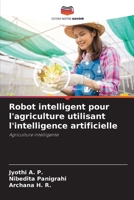 Robot intelligent pour l'agriculture utilisant l'intelligence artificielle 6205778629 Book Cover