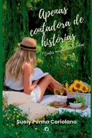Apenas Contadora De Histórias (Portuguese Edition) 6580712864 Book Cover