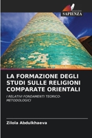 La Formazione Degli Studi Sulle Religioni Comparate Orientali (Italian Edition) 6208520827 Book Cover