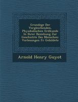 Grundz GE Der Vergleichenden, Physikalischen Erdkunde in Ihrer Beziehung Zur Geschichte Des Menschen: Vorlesungen Fur Gebildete 1249936705 Book Cover