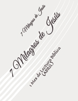 7 Milagros de Jesús: 1 Mes de Lectura Bíblica (ABRIL) B08R6MTBMS Book Cover