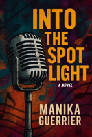 Into the Spotlight 1969678046 Book Cover