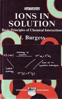 Ions in solution: Basic principles of chemical interactions 1898563500 Book Cover