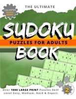 Calmster Puzzle Books The Ultimate Sudoku Puzzles for Adults Book: Calming To The Eyes Sudoku Book For Challenging Fun To Entertain Your Brain With Ov 1778244920 Book Cover