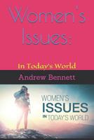 Women's Issues:: In Today's World 1724178881 Book Cover