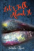 Let's Talk about It 1542528690 Book Cover