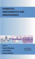 Probiotics: Immunobiotics and Immunogenics 1482206846 Book Cover