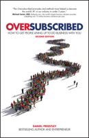 Oversubscribed: How to Get People Lining Up to Do Business with You 0857088254 Book Cover
