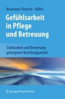 Gefuhlsarbeit in Pflege Und Betreuung: Sichtbarkeit Und Bewertung Gelungener Beziehungsarbeit 3709101379 Book Cover