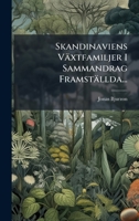 Skandinaviens Växtfamiljer I Sammandrag Framställda... 1276090226 Book Cover