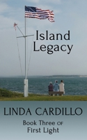Island Legacy (First Light, #3) 1959102095 Book Cover