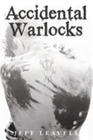 Accidental Warlocks 1590215818 Book Cover