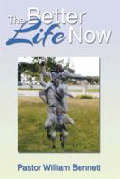 The Better Life Now 1493122614 Book Cover