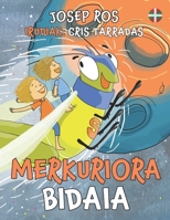 Merkuriora Bidaia: Mallorcako bi anaien lehen abentura eta Super Jauzitxo Merkuriora B0BPQV9MKR Book Cover