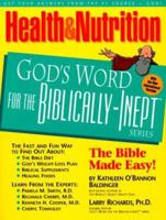 Health and Nutrition: God's Word for the Biblically-Inept 0914984055 Book Cover