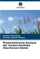 Phytochemische Analyse der Zuckerrohrblüte (Saccharum Edule) (German Edition) 6208522374 Book Cover