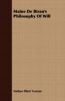 Maine De Biran's Philosophy of Will 0548854084 Book Cover