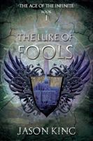 The Lure of Fools 1620073072 Book Cover