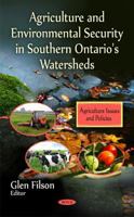 Agriculture and Environmental Security in Southern Ontario's Watersheds 161668156X Book Cover
