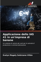 Applicazione dello IAS 41 in un'impresa di banane: Un sistema di calcolo dei costi per le aziende di produzione e commercializzazione B0CKKWPMM1 Book Cover