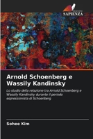 Arnold Schoenberg e Wassily Kandinsky (Italian Edition) 6202944676 Book Cover