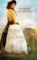 Deena's Deception (Westward Home and Hearts Mail-Order Brides) B088N92SLK Book Cover