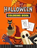 Halloween Coloring Book For Kids: 50 Halloween Designs Including Pumpkins, Witches, Ghosts, and More! B09CRM4G9M Book Cover