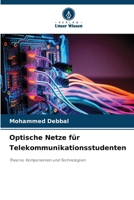 Optische Netze für Telekommunikationsstudenten (German Edition) 6208407443 Book Cover