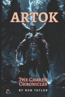 Artok: The Charen Chronicles B0CQ8FL5XC Book Cover