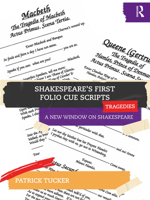 Shakespeare’s First Folio Cue Scripts – Tragedies: A New Window on Shakespeare 1032698853 Book Cover