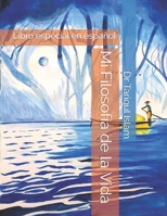 Mi Filosofía de la Vida: Libro especial en español B08T5WGN68 Book Cover