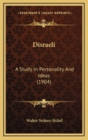 Disraeli a Study in Personality and Ideas 1164622463 Book Cover