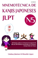 Mnemotecnica de Kanjis Japoneses Jlpt N5 : 103 Kanjis Usados en el Examen de Japones N5 1651439613 Book Cover